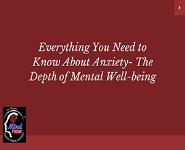 Everything You Need to Know About Anxiety- The Depth of Mental Well-being PowerPoint Presentation