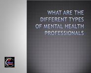 What are the Different Types of Mental Health Professionals PowerPoint Presentation