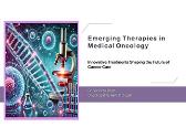 Emerging Therapies in Medical Oncology