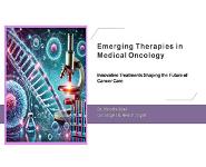Emerging Therapies in Medical Oncology PowerPoint Presentation Notes