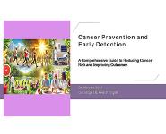 Cancer Prevention and Early Detection PowerPoint Presentation Notes