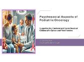 Psychosocial Aspects of Pediatric Oncology