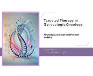 Targeted Therapy in Gynecologic Oncology PowerPoint Presentation Notes