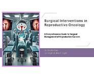 Surgical Interventions in Reproductive Oncology PowerPoint Presentation Notes