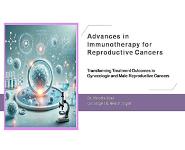 Advances in Immunotherapy for Reproductive Cancers PowerPoint Presentation Notes