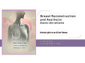 Breast Reconstruction and Aesthetic Considerations