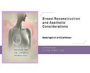 Breast Reconstruction and Aesthetic Considerations PowerPoint Presentation Notes