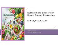 Nutrition and Lifestyle in Breast Cancer Prevention PowerPoint Presentation Notes