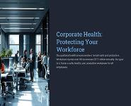 Corporate Health Protecting Your Workforce PowerPoint Presentation