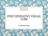 Post Operative Visual Loss