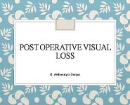Post Operative Visual Loss PowerPoint Presentation Notes