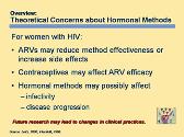 Hormonal Contraceptives-Considerations for Women with HIV and AIDS